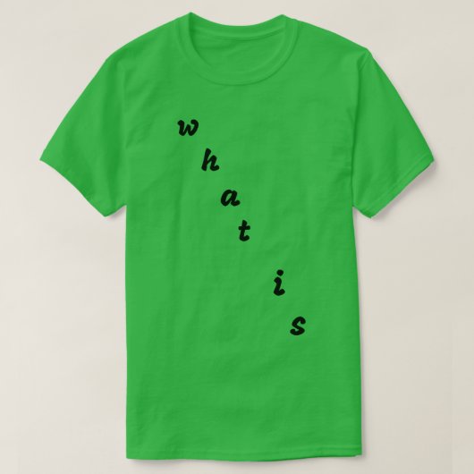 T-shirt quelle est la (Design devant)