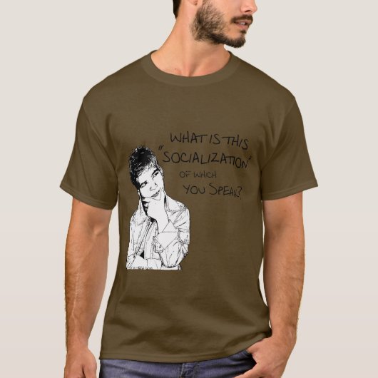 T-shirt Quelle est socialisation ? (Devant)