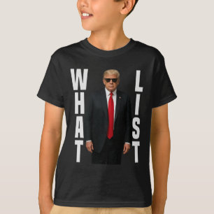 T-shirt Quelle liste drôle Trump Quelle liste