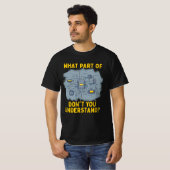 T-shirt Quelle partie du circuit électrique vous ne compre (Devant entier)