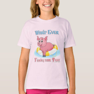 T-shirt Quelle Que Soit La Flotte De Votre Piggy