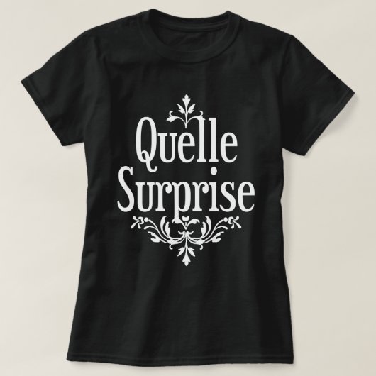 T-shirt Quelle surprise (Design devant)