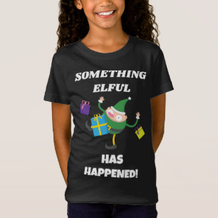 T-Shirt Quelque Chose D'Incroyable S'Est Passé ! Joli elfe