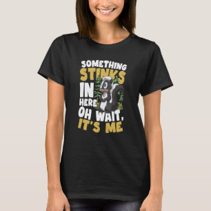 T-shirt Quelque chose pue ici Oh Attends, c'est moi
