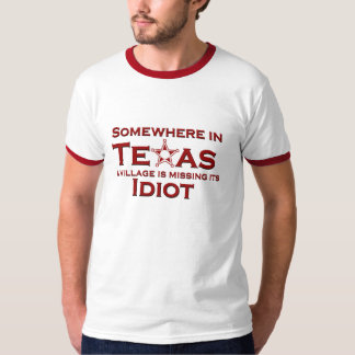 T-shirt Quelque part dans le Texas un village manque son