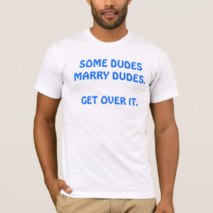 T-SHIRT "QUELQUES TYPES ÉPOUSENT DES TYPES. OBTENEZ