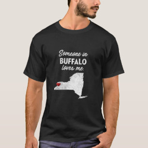 T-shirt Quelqu'Un À Buffalo M'Aime Buffalo New York T Shi