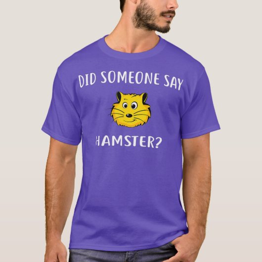 T-shirt Quelqu'Un A Dit HAMSTER Funny HAMSTERS (Devant)