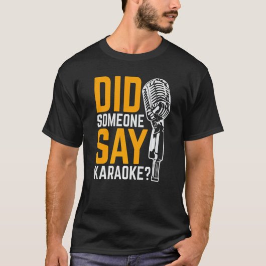 T-shirt Quelqu'un a dit karaoké (Devant)