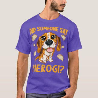 T-shirt Quelqu'Un A Dit Pierogi Funny Pierogis Pierogi
