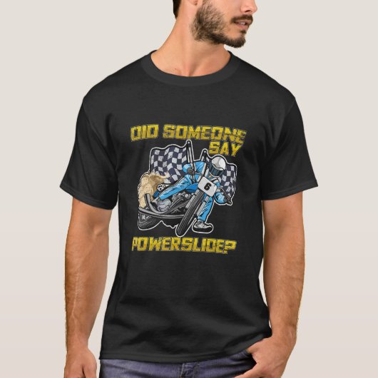 T-shirt Quelqu'un a dit Powerslide pour un pilote de Flat (Devant)