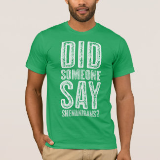 T-shirt Quelqu'un a dit Shenanigans - St Patrick's Day