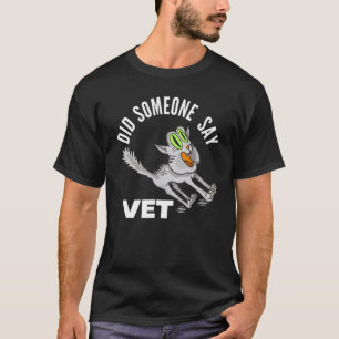T-shirt Quelqu'un a dit véto Chat Vétérinaire Propriétair