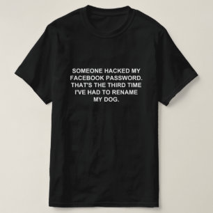T-SHIRT QUELQU'UN A HACKÉ MON MOT DE PASSE FACEBOOK