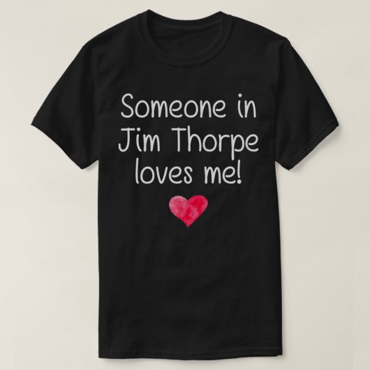 T-shirt Quelqu'Un À JIM THORPE PA PENNSYLVANIA M'Aime Chez (Design devant)