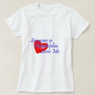 T-shirt Quelqu'un à Philadelphie m'aime