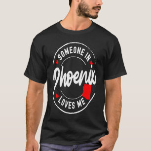 T-shirt Quelqu'un à Phoenix Arizona m'aime