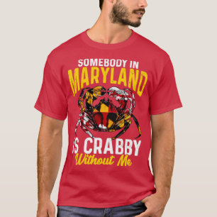 T-shirt Quelqu'Un Au Maryland Est Sans Moi