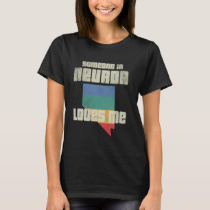 T-shirt Quelqu'Un Au Nevada M'Aime Retro Land Map Etat