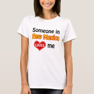 T-shirt Quelqu'un au Nouveau-Mexique m'aime
