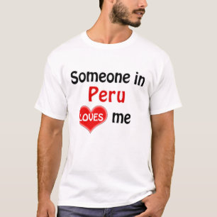 T-shirt Quelqu'un au Pérou m'aime
