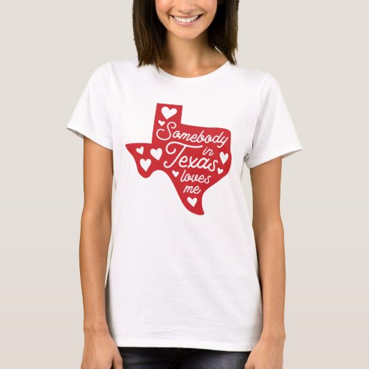 T-shirt Quelqu'un au Texas m'aime (Devant)