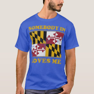 T-shirt Quelqu'Un Dans Le Maryland M'Aime