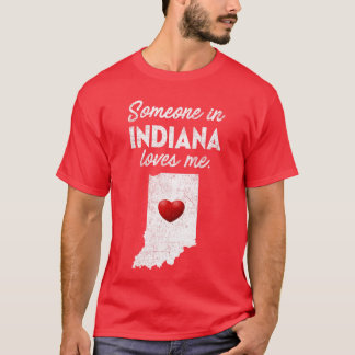 T-shirt Quelqu'un dans l'Indiana m'aime Indiana rétro