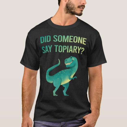 T-shirt Quelqu'un dit Topiaire (Devant)