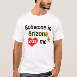 T-shirt Quelqu'un en Arizona m'aime