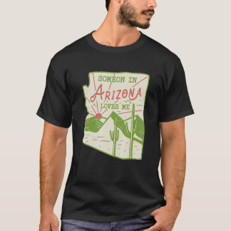 T-shirt Quelqu'Un En Arizona M'Aime Vintage Retro State Ba