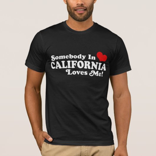 T-shirt Quelqu'Un En Californie M'Aime (Devant)