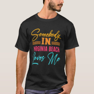 T-shirt Quelqu'un en Virginia Beach m'aime VA US Cities