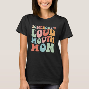 T-shirt Quelqu'un est à la bouche forte Basketball maman m