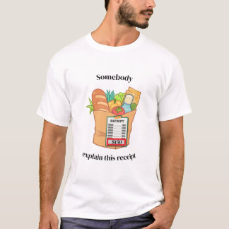 T-shirt Quelqu'un Explique Ce Reçu de Supermarché Drôle