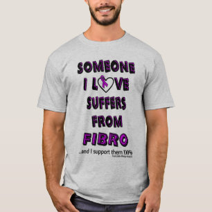 T-shirt Quelqu'Un Que J'Aime...T-shirt Fibro