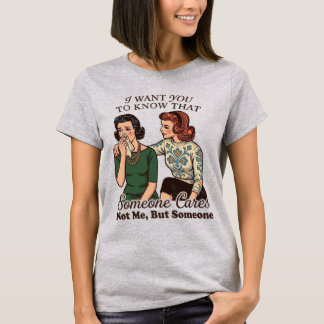 T-shirt Quelqu'un se soucie