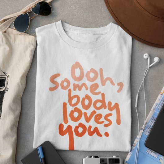 T-shirt Quelqu'Un Vous Aime