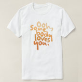 T-shirt Quelqu'Un Vous Aime (Design devant)
