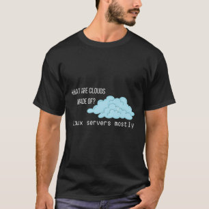 T-shirt Quels Sont Les Nuages Faits De Serveurs Linux Comp