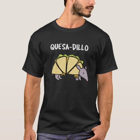 T-shirt Quesa-Dillo Funny Quesadilla Pun Dark BG (Devant)