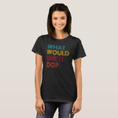 T-shirt Qu'est-ce que Brett ferait que j'aime Brett (Devant entier)