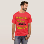 T-shirt Qu'est-ce que je FOUT À Oxnard Oversized (Devant entier)