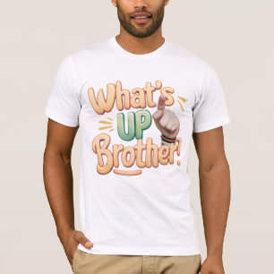 T-shirt qu'est-ce que le frère drôle dire (A)