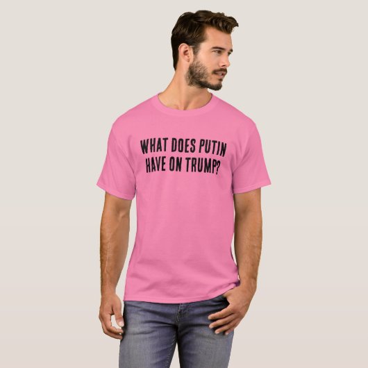 T-shirt Qu'est-ce que Poutine a sur Trump ? (Devant entier)