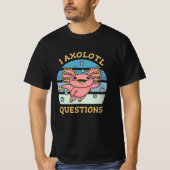 T-shirt Questions axolotales (Devant)