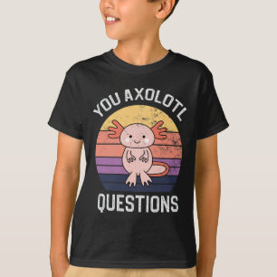 T-shirt Questions Axolotl