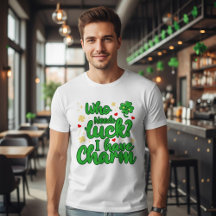 Qui a besoin de chance - J'ai du charme - St Patri