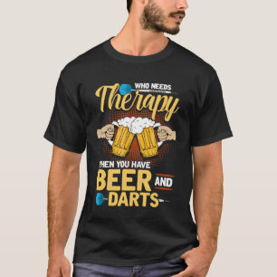 T-shirt Qui a besoin de thérapie quand vous avez de la bi