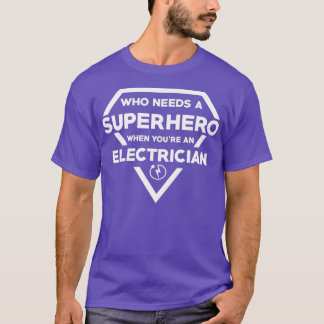 T-shirt Qui A Besoin D'Un Superhéros Quand Vous Êtes Élect